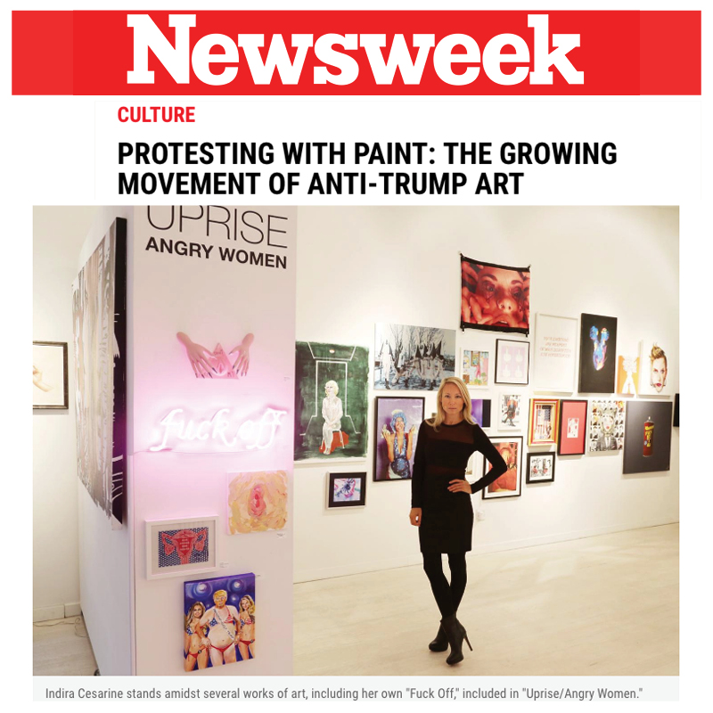 NEWSWEEK interview with Indira Cesarine artwork, exhibition "UPRISE/ANGRY WOMEN"